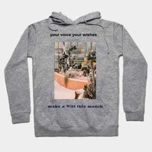 Your voice, your wishes, make a Will this month Hoodie